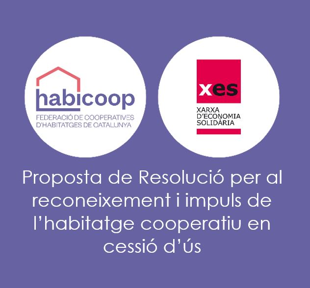 Proposta de Resolució per al reconeixement i impuls de l’habitatge cooperatiu en cessió d’ús